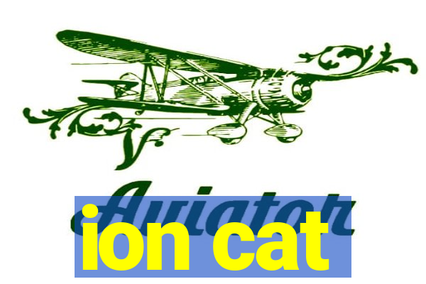 ion cat